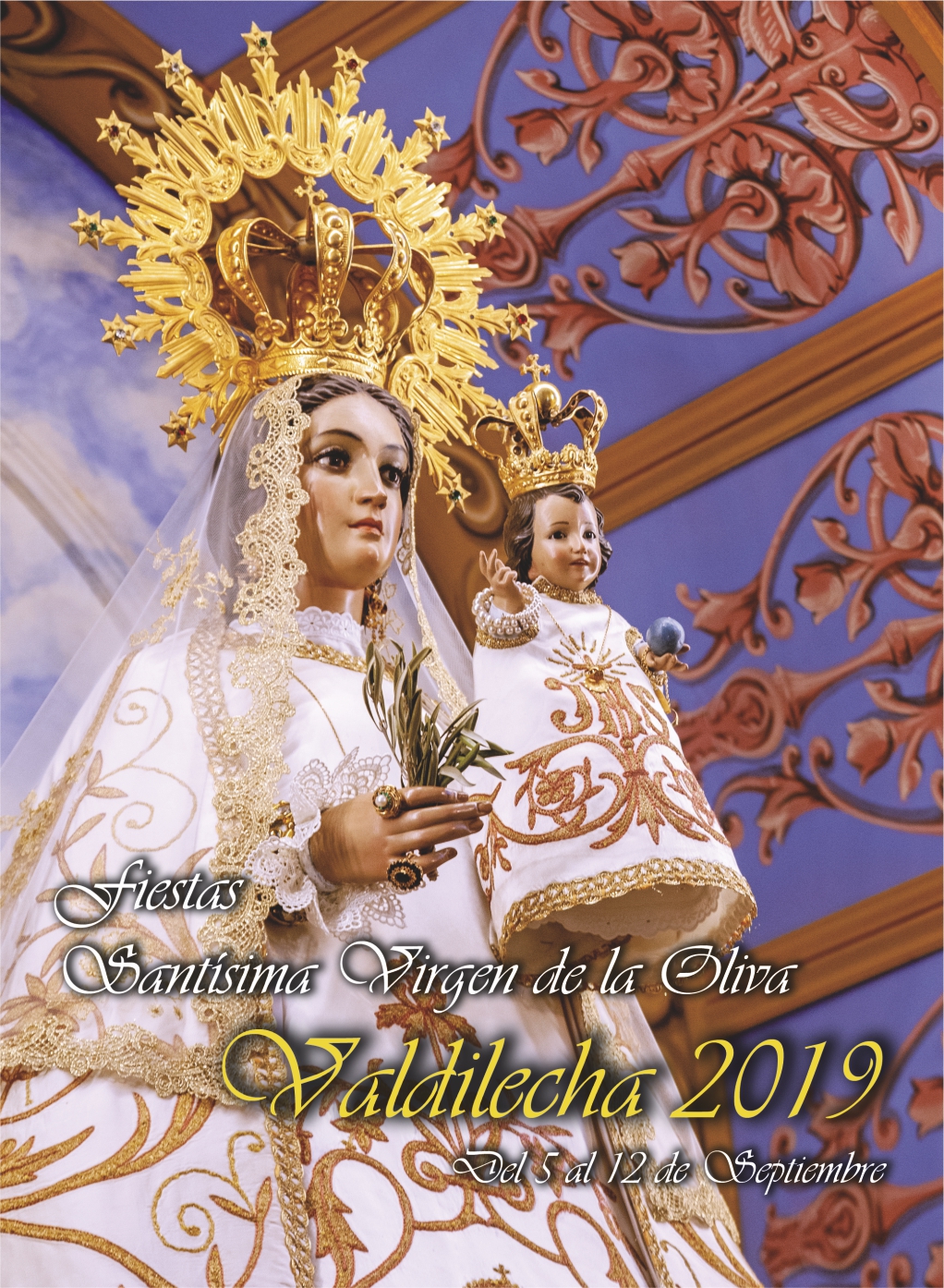 Fiestas patronales en honor a Nuestra Señora de la Oliva 2019 Valdilecha